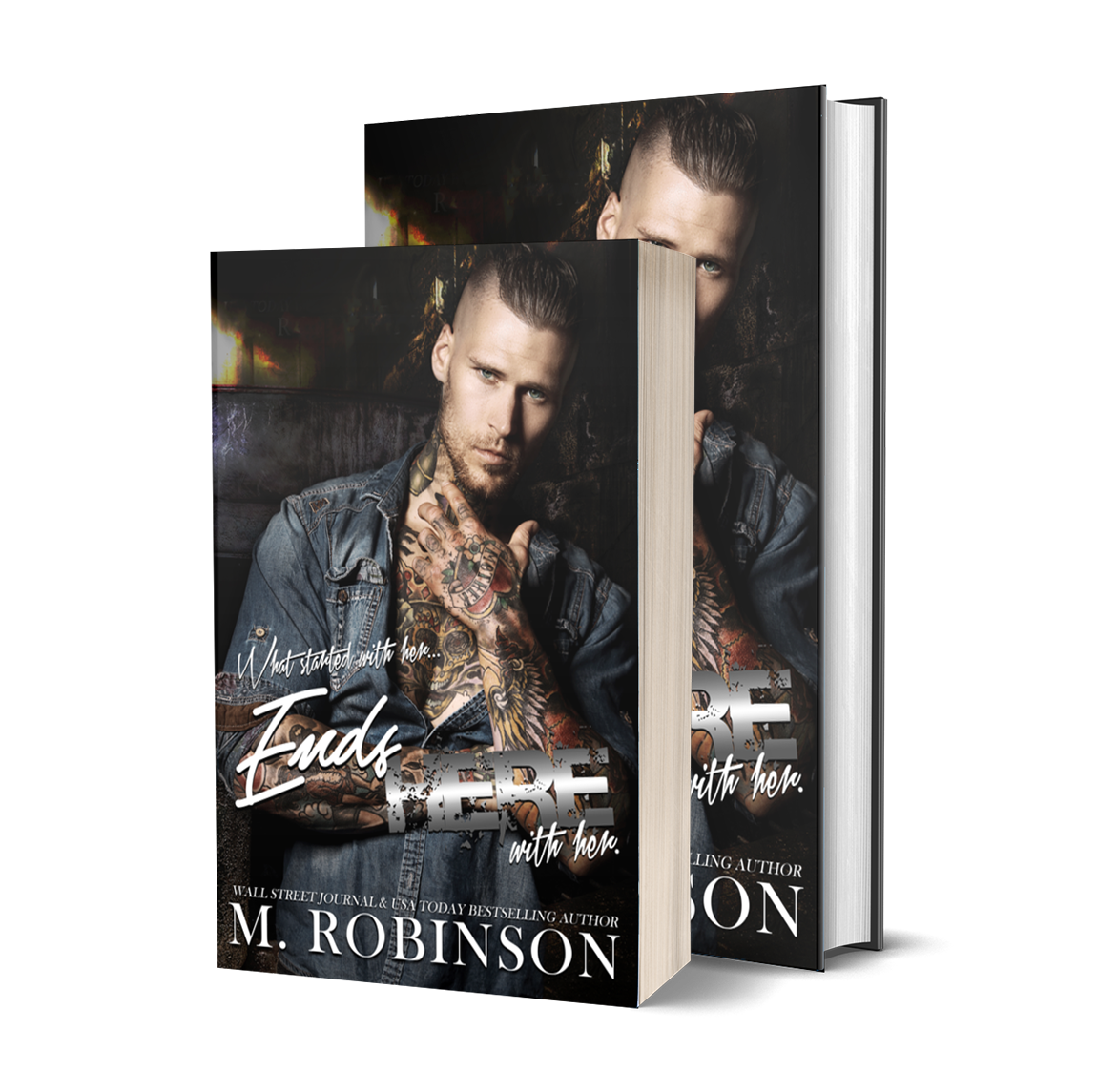 Ends Here: Best Friend's Little Sister/Motorcycle Club Romance (Road to Nowhere Book 2)