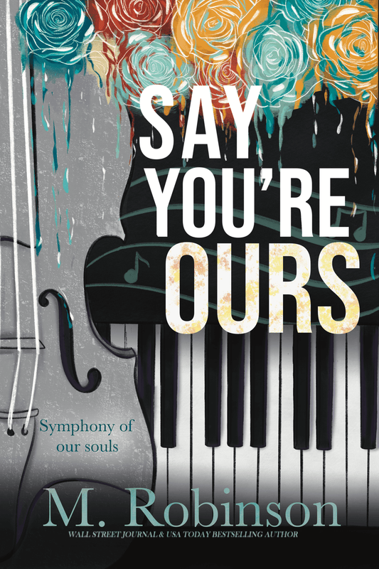 Say You're Ours (Illustrated Cover) Book 2