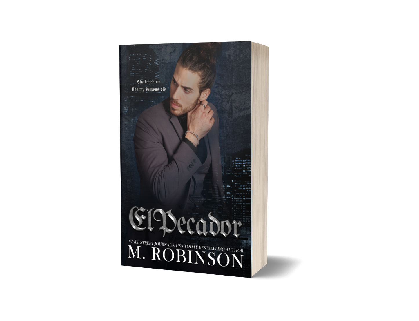 El Pecador: A Dark Organized Crime Romance (Sinner/Saint Book 2)