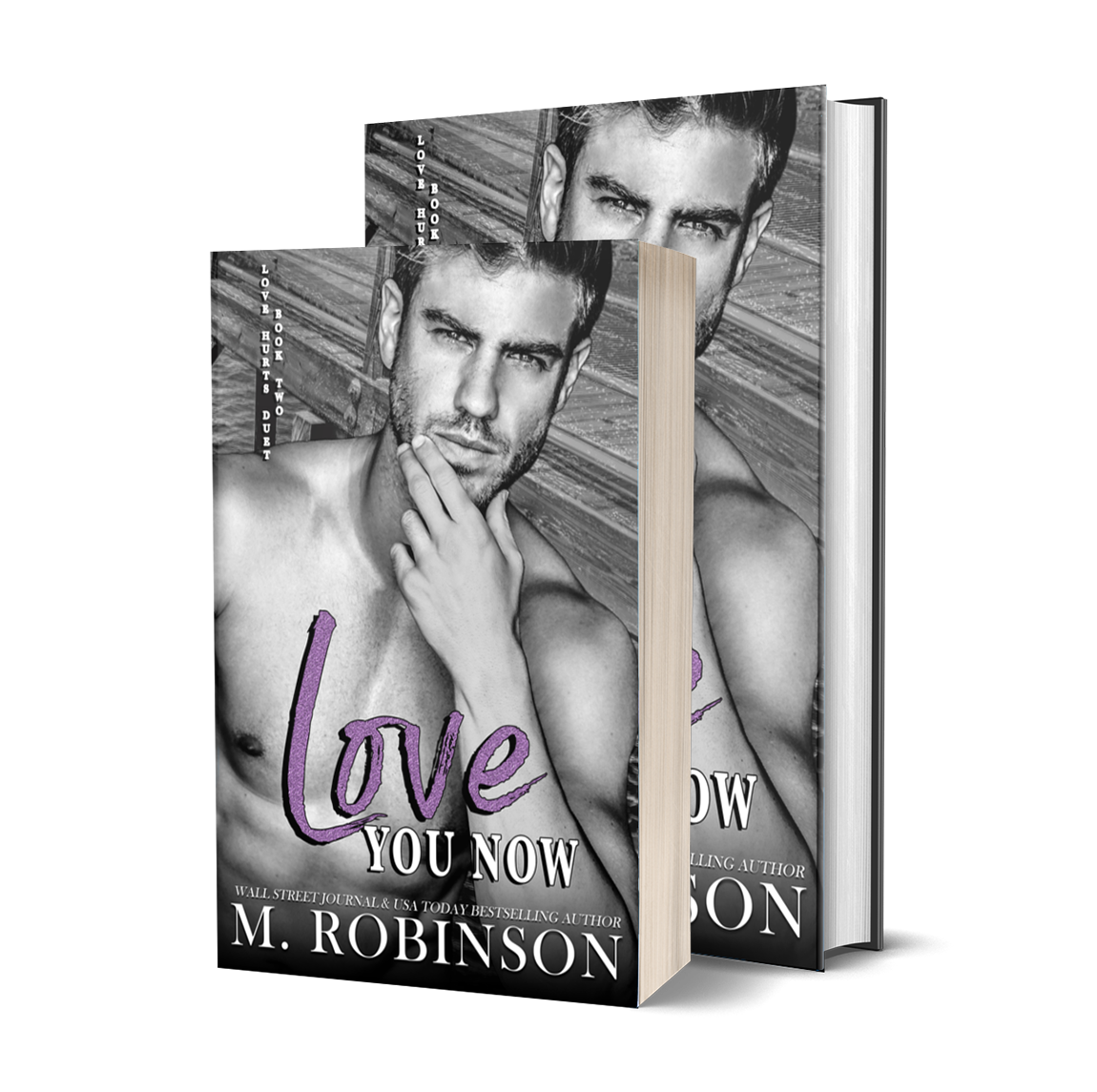 Love You Now: Enemies to Lovers Romance (Love Hurts Duet Book 2)